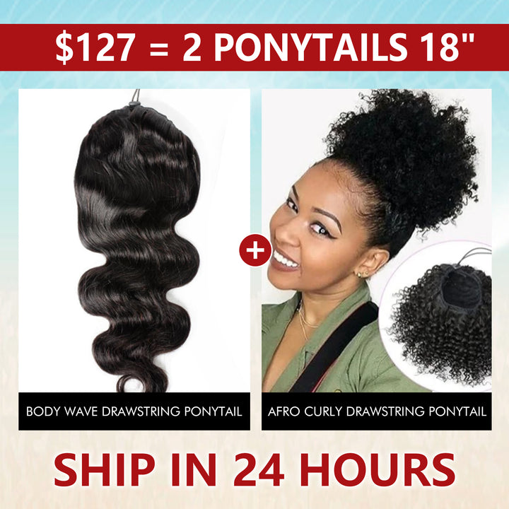 Big Sale：$ 138=Body Wave Drawstring Ponytail+ Afro Curly Drawstring Ponytail 18inch